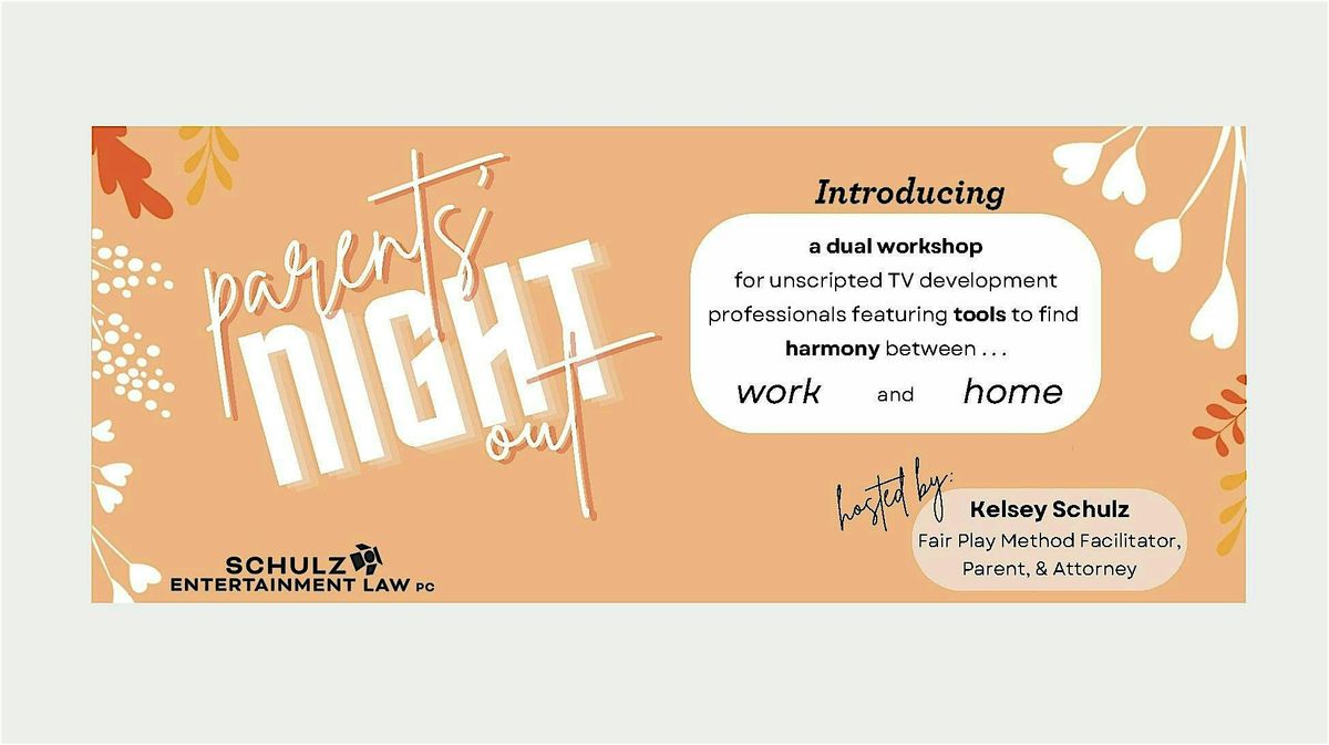 Parents' Night Out: Development Legal and Fair Play Method Workshop