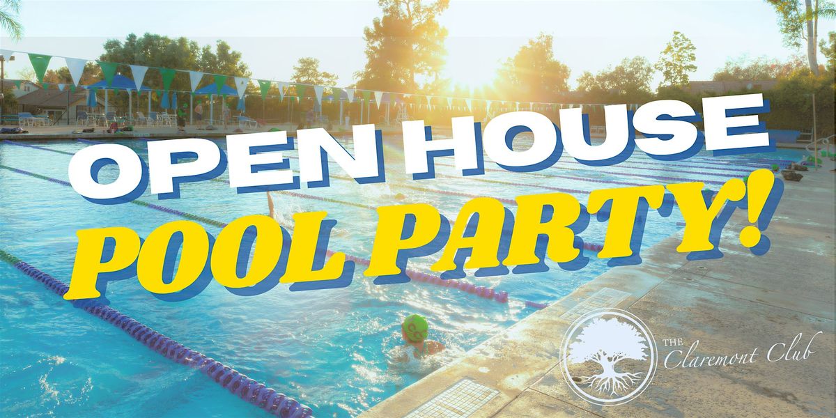Open House Pool Party at The Claremont Club!