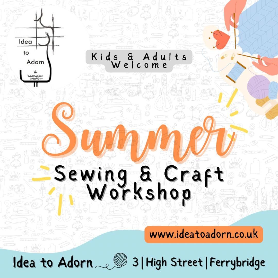 Idea to Adorn's Summer Sewing and Craft Workshop