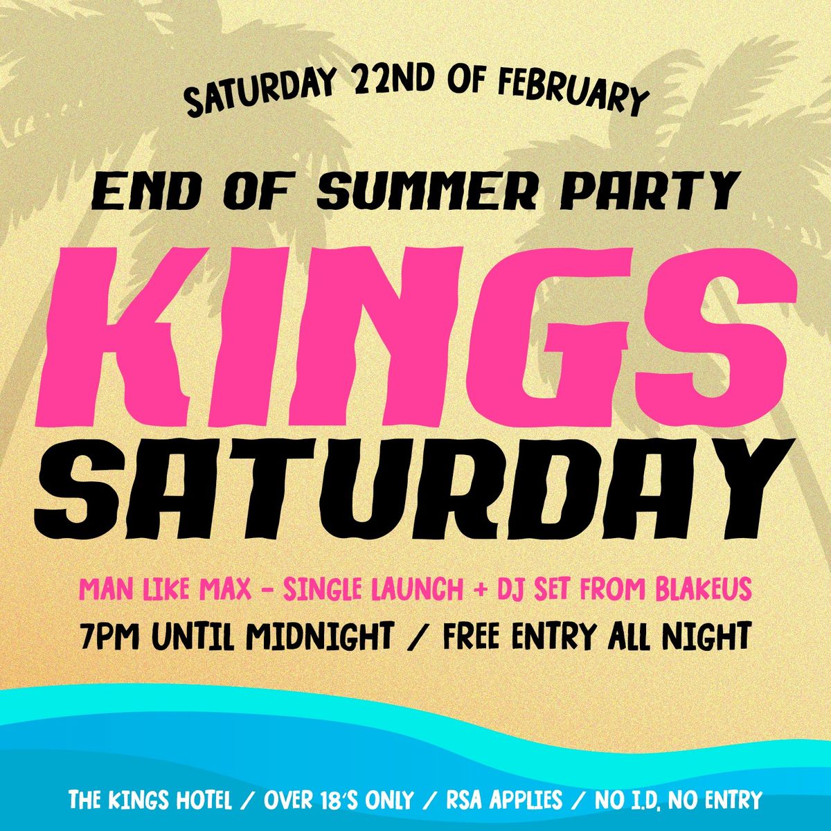 Kings Saturday - End of Summer Party + Man Like Max Single Launch