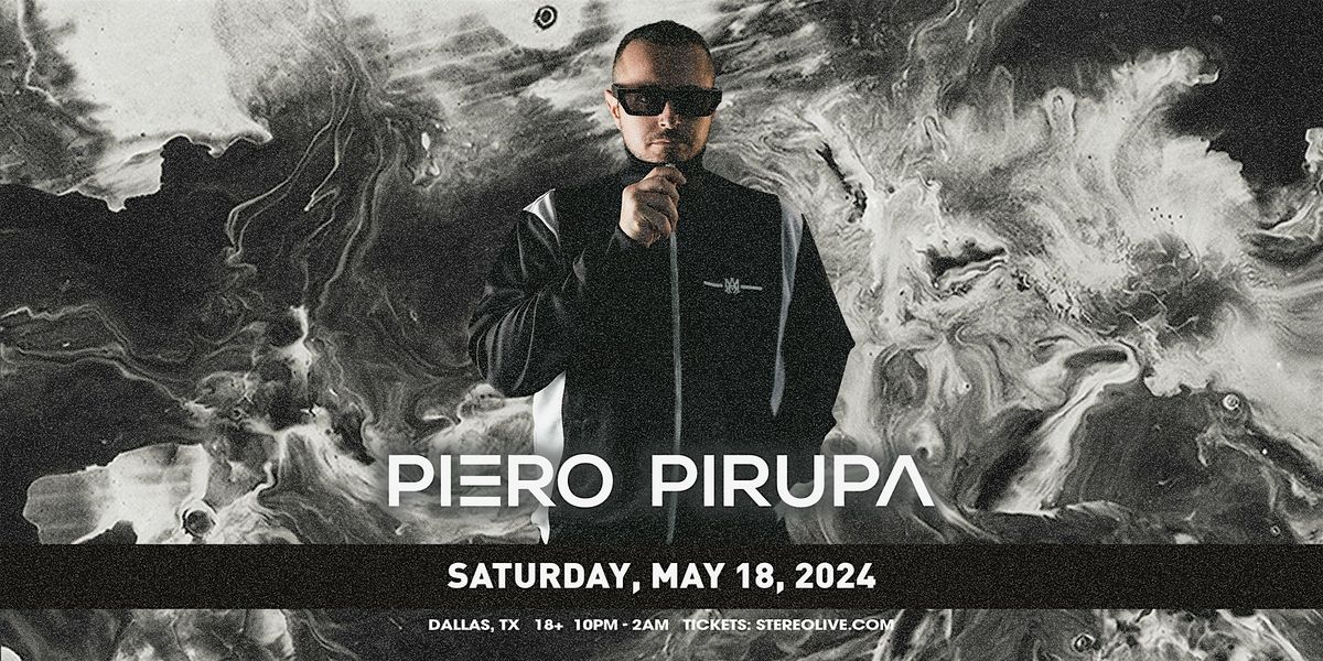 PIERO PIRUPA - Stereo Live Dallas