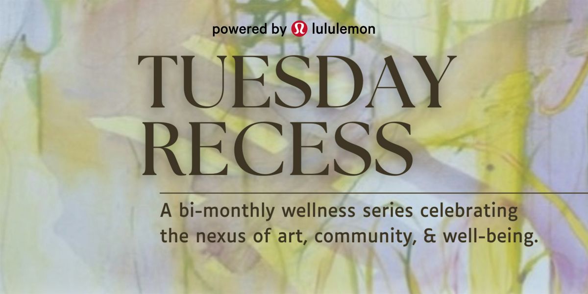 \u2196\ufe0f [ATL] Tuesday Recess Powered by lululemon