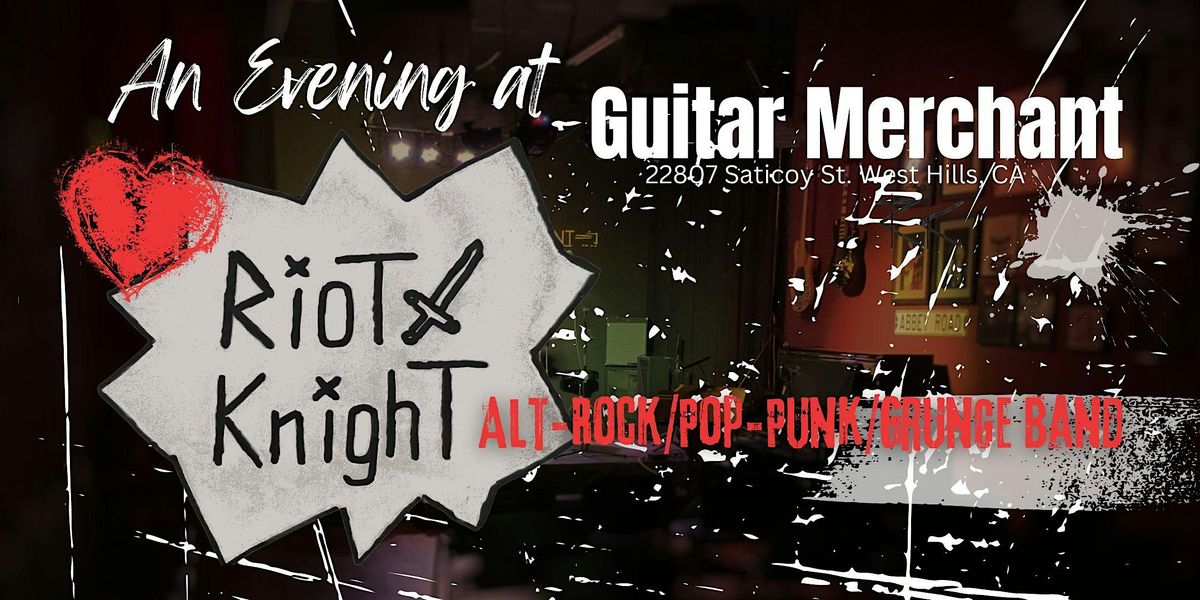 Riot Knight - An Evening at Guitar Merchant