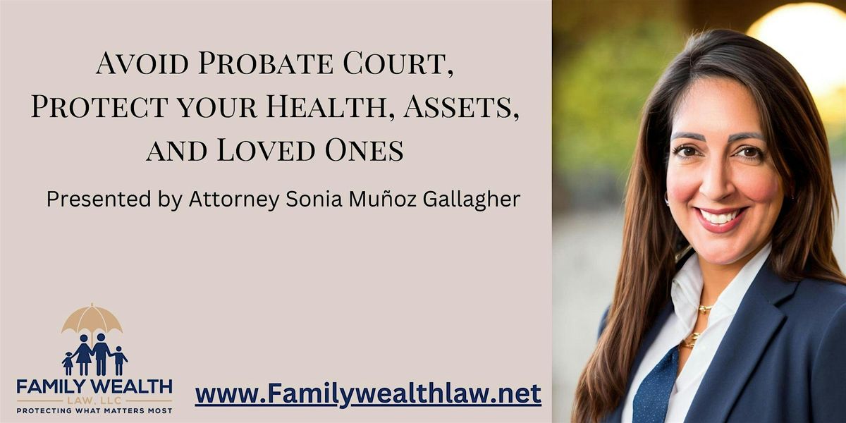 Wills and Wine-  Avoid Probate Court and Protect your Assets & Loved Ones
