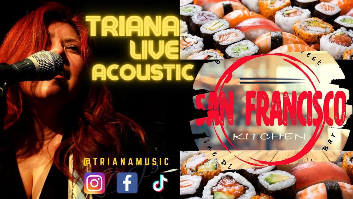 TRIANA Live Acoustic at San Francisco Kitchen