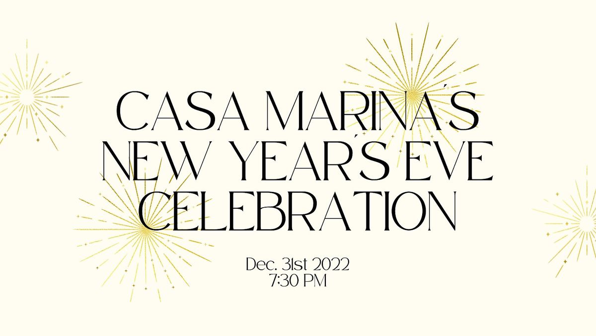 Casa Marina's Annual New Years Eve Party
