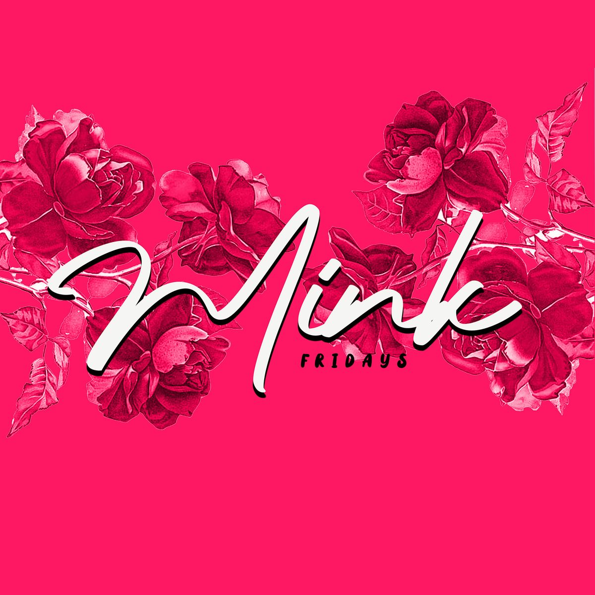 MINK FRIDAYS | AFROBEATS - RNB - HIPHOP