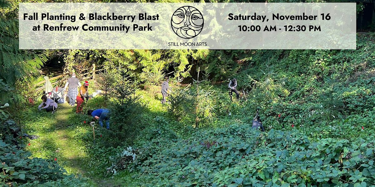 Fall Planting and Blackberry Blast at Renfrew Community Park