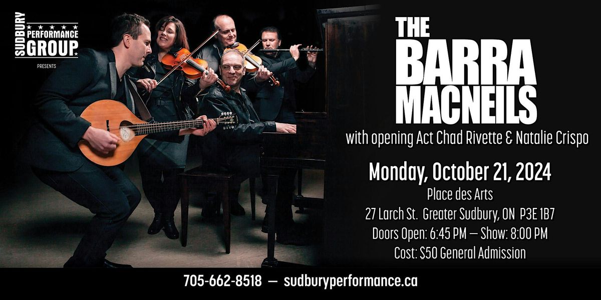 The  Barra MacNeils with Opening Act Chad Rivette & Natalie Crispo