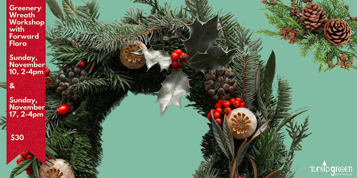 TGCR's Greenery Wreath Workshop with Forward Flora