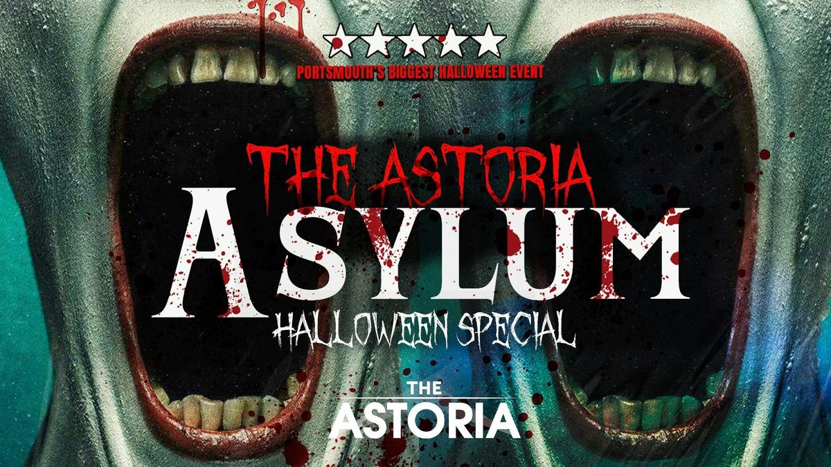 DAY 6 - PORTSMOUTH HALLOWEEN - THE ASTORIA ASYLUM - Portsmouth's Biggest Halloween Event!