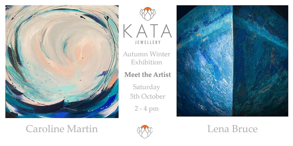 Meet The Artist - Autumn Winter Exhibition Event