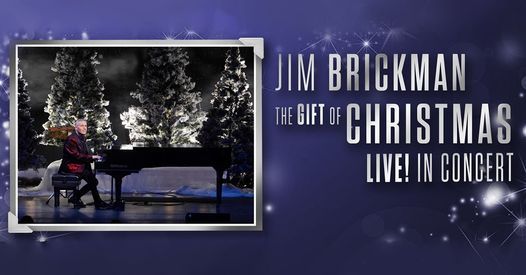 Jim Brickman: The Gift of Christmas LIVE! in Concert