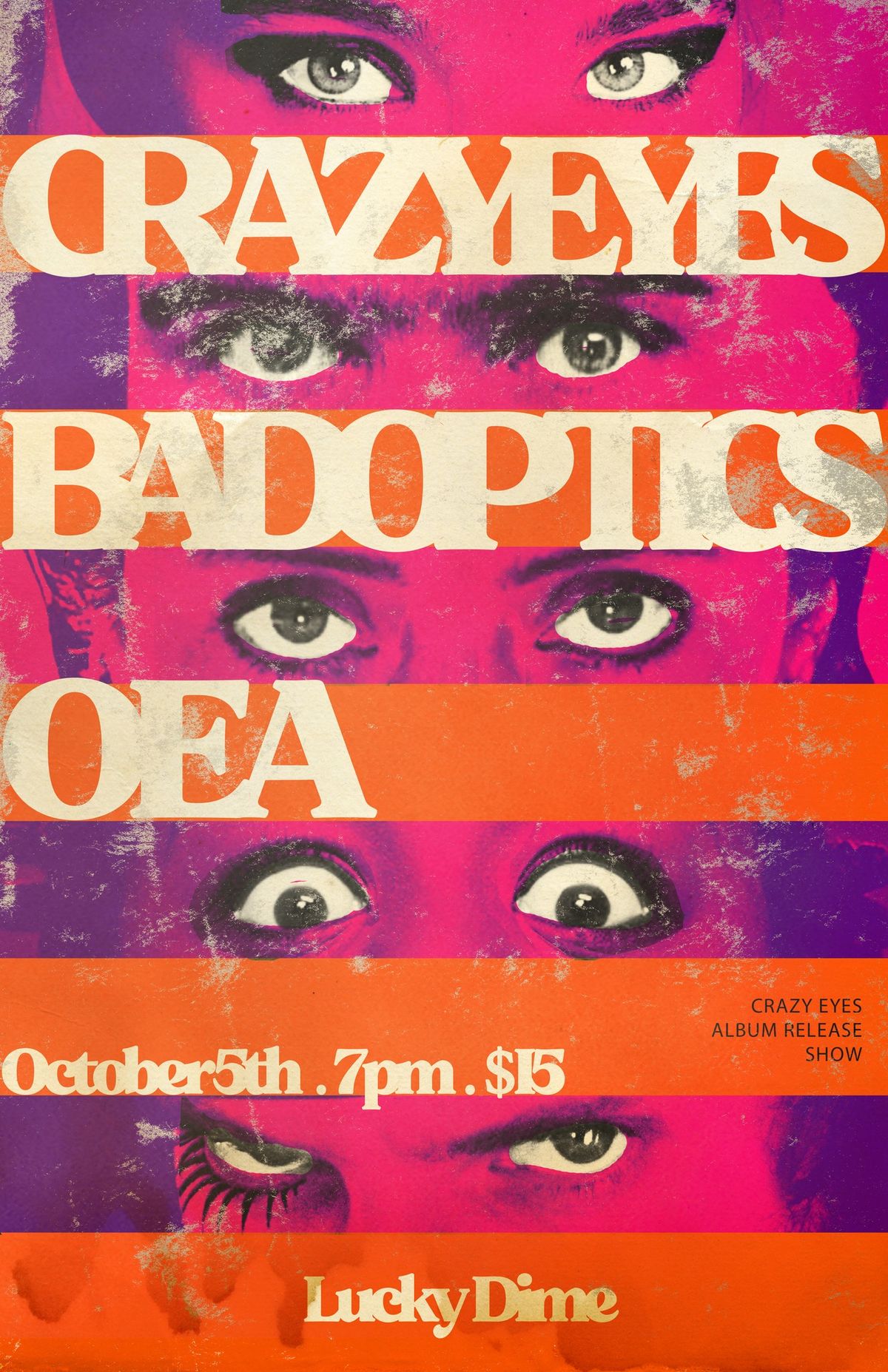 CRAZY EYES(album release)\/Bad Optics\/Oliver Elf Army 