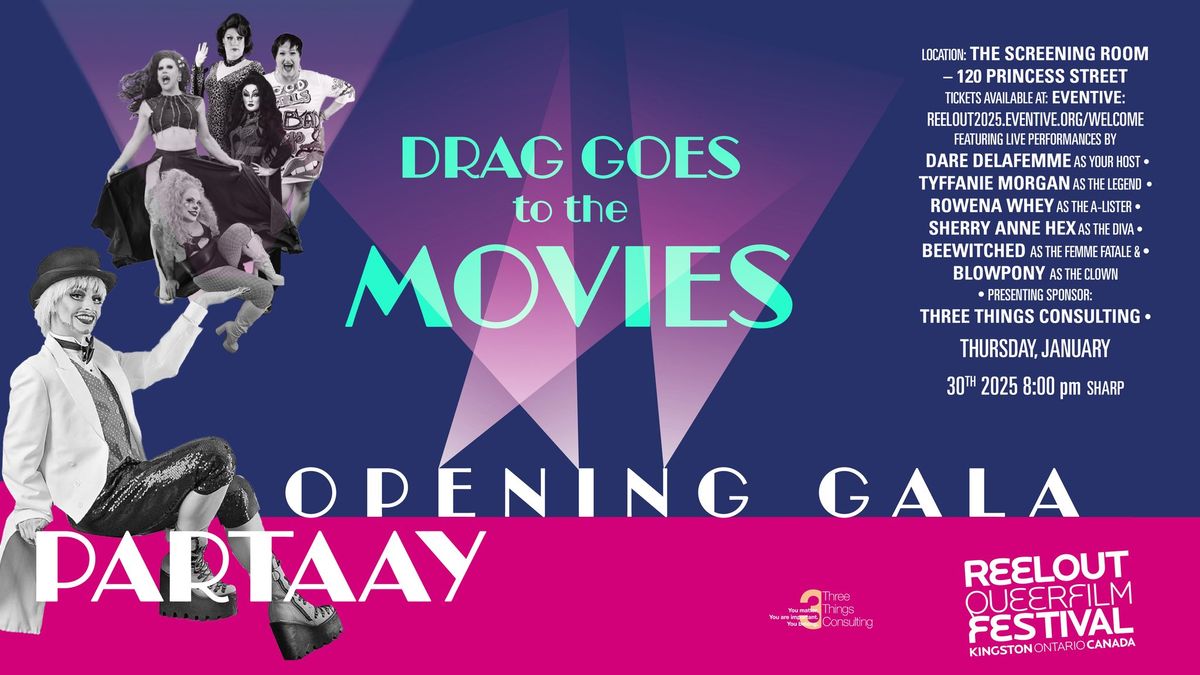 Drag Goes to the Movies Opening Gala Partaay!  