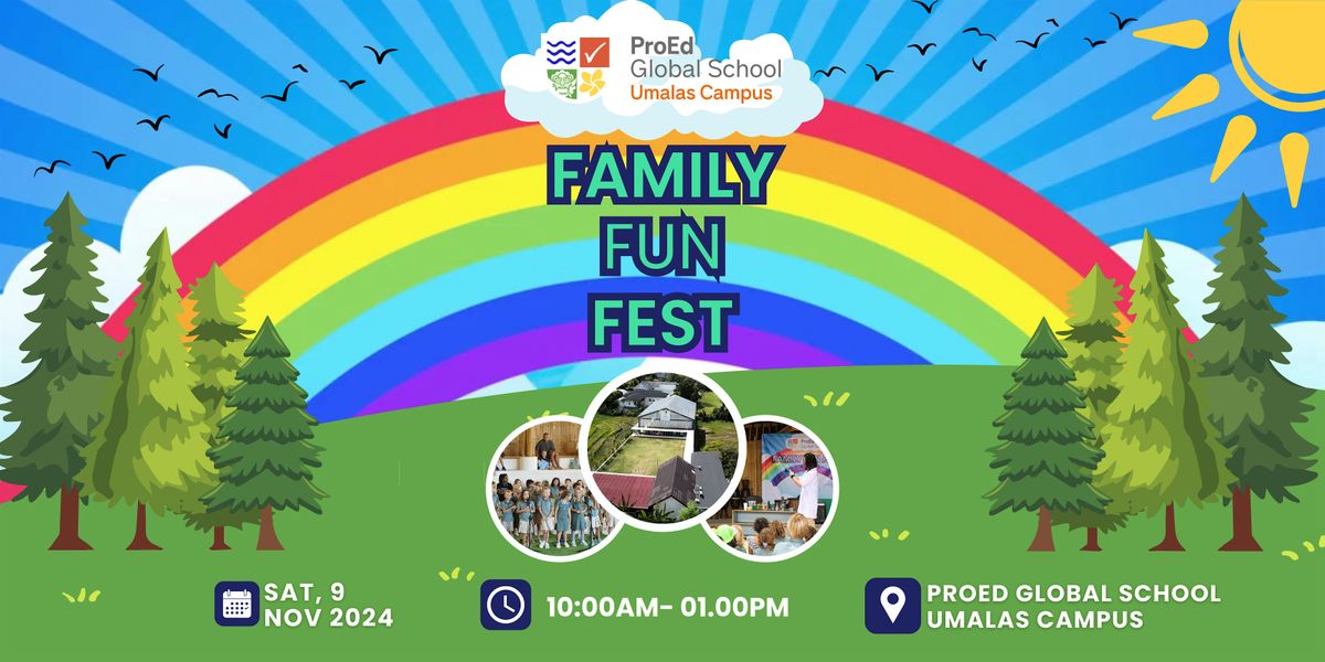 ProEd's Family FUN Fest - UMALAS!