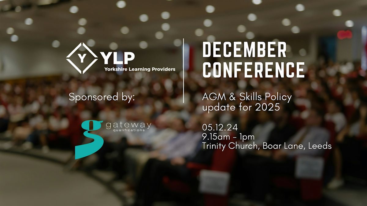 YLP December Conference 2024 - AGM & Skills Policy Update