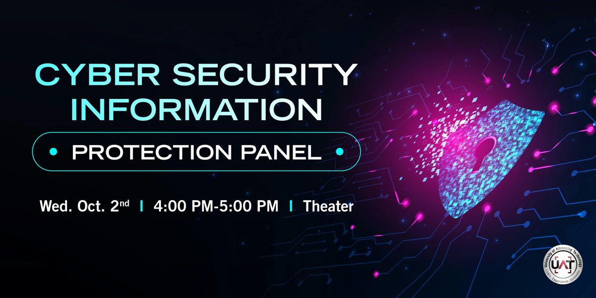 UAT Cyber Security Information Protection Panel