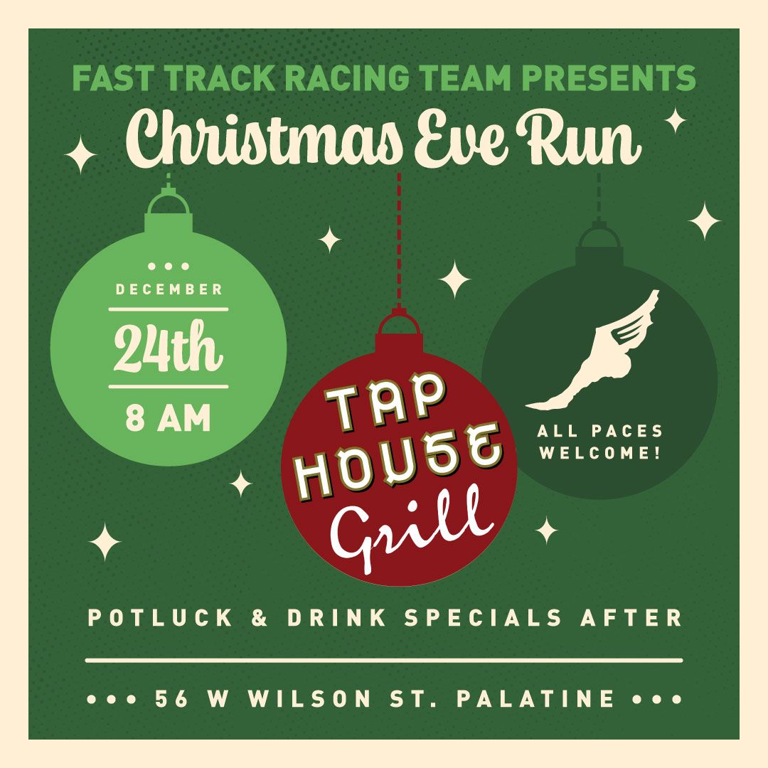 Fast Track Christmas Eve Run