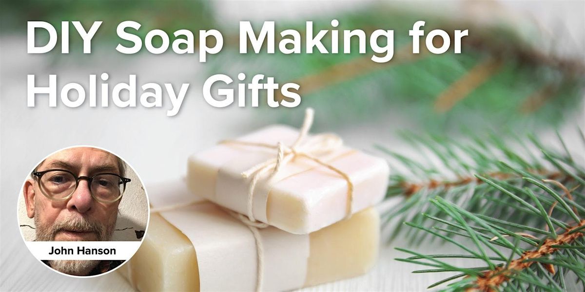 DIY Soap Making for Holiday Gifts