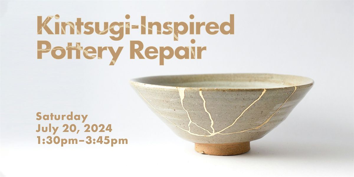 Kintsugi-Inspired Pottery Repair (July)