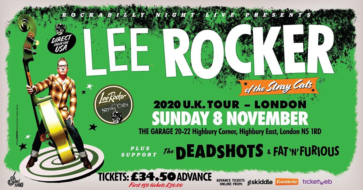 Lee Rocker (of The Stray Cats) + Support The Deadshots & Fat 'n' Furious