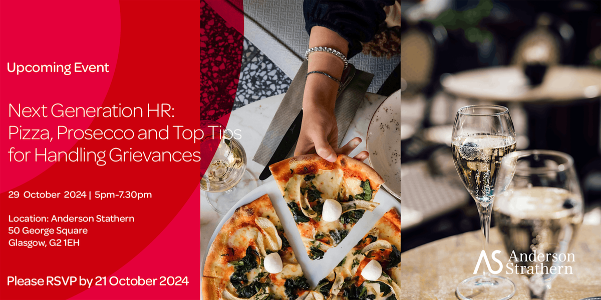 Next Generation HR: Pizza, Prosecco & Top Tips for Handling Grievances