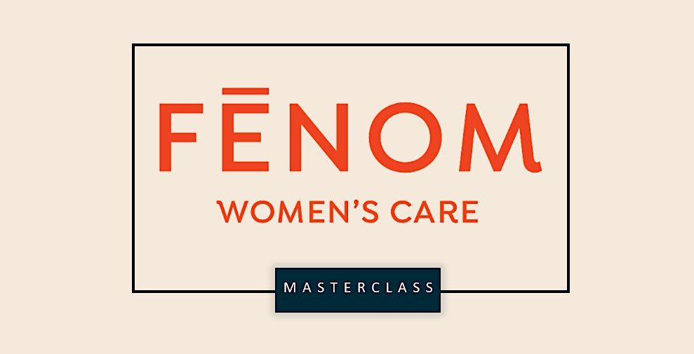 Delivering & Caring for Your Newborn: F\u0112NOM Masterclass