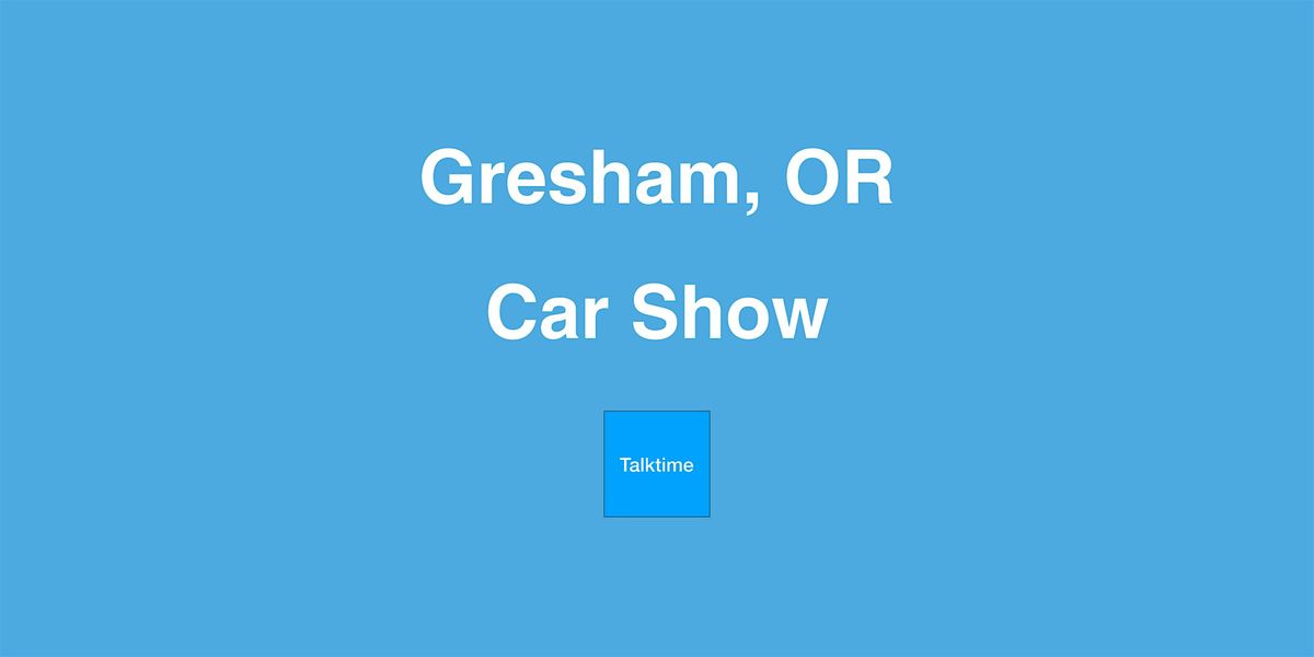 Car Show - Gresham