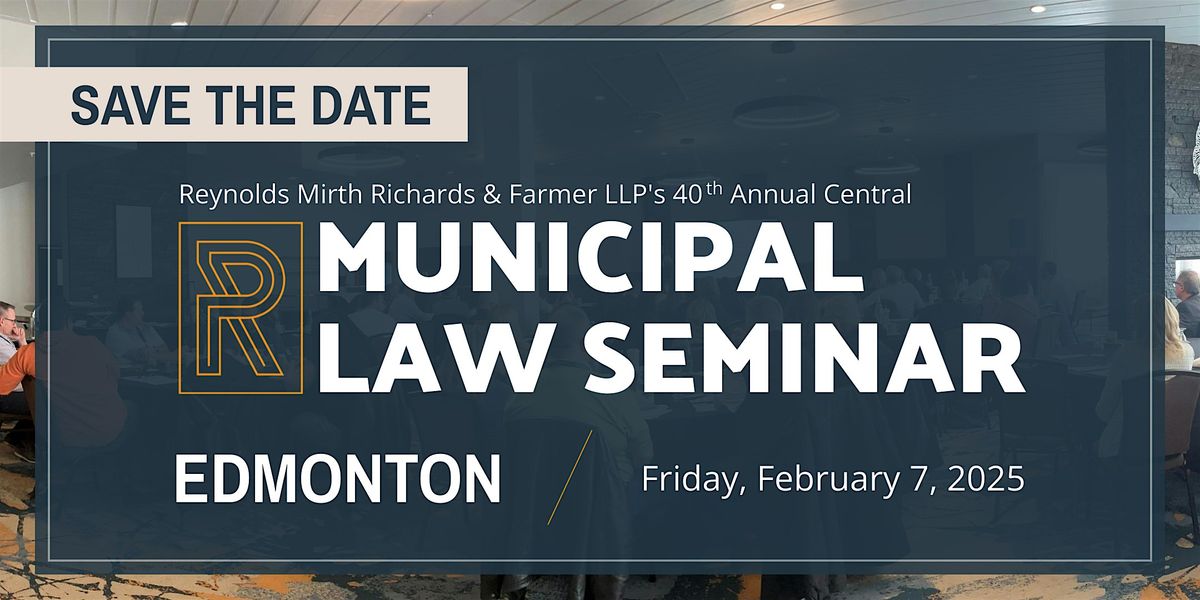 40th Annual Central Municipal Law Seminar - Edmonton