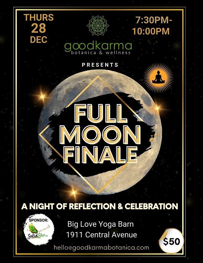Full Moon Finale: A Night of Reflection & Celebration