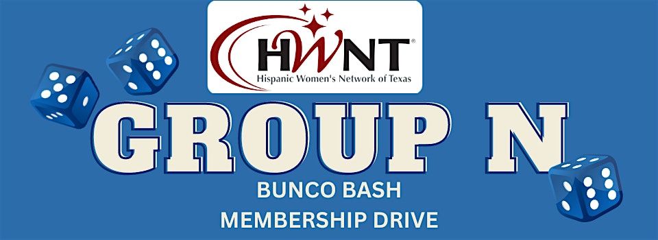 HWNT Bunco Bash Membership Drive - Group N