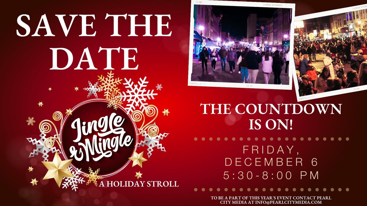 Jingle and Mingle - A Holiday Stroll