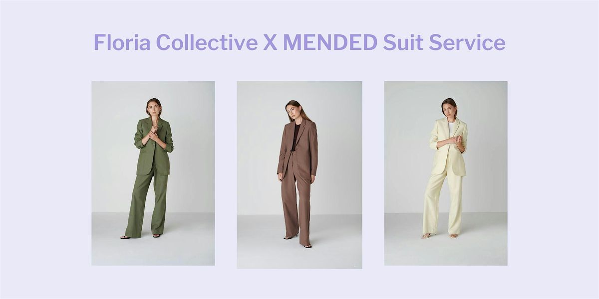 Floria Collective X MENDED Suit Service