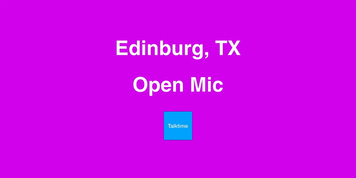 Open Mic - Edinburg