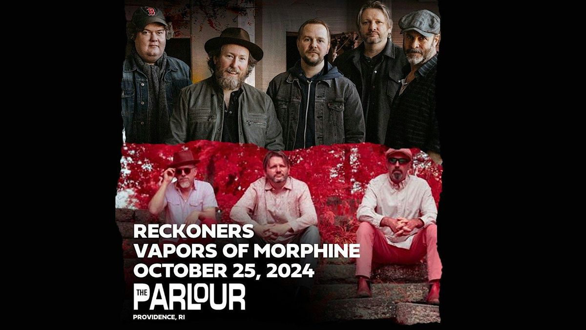 RECKONERS\/VAPORS OF Morph*ne LIVE & DIRECT