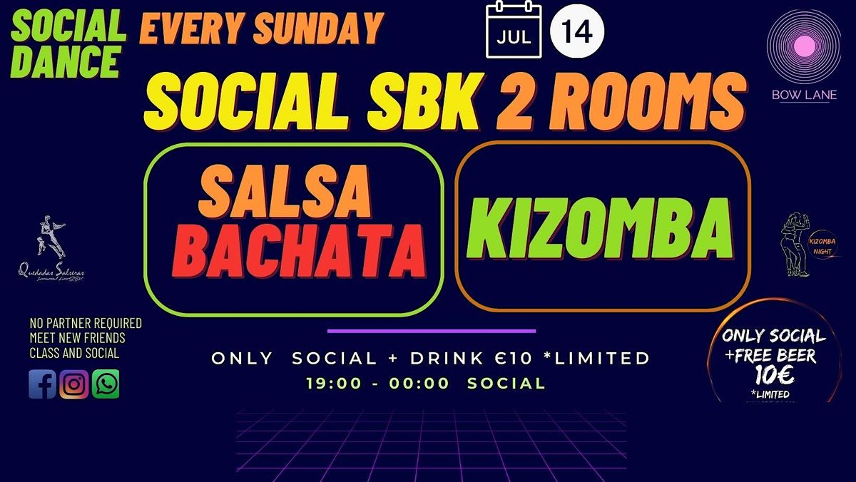 SOCIAL 02 AREAS BACHATA & SALSA & KIZOMBA  at BOW LANE