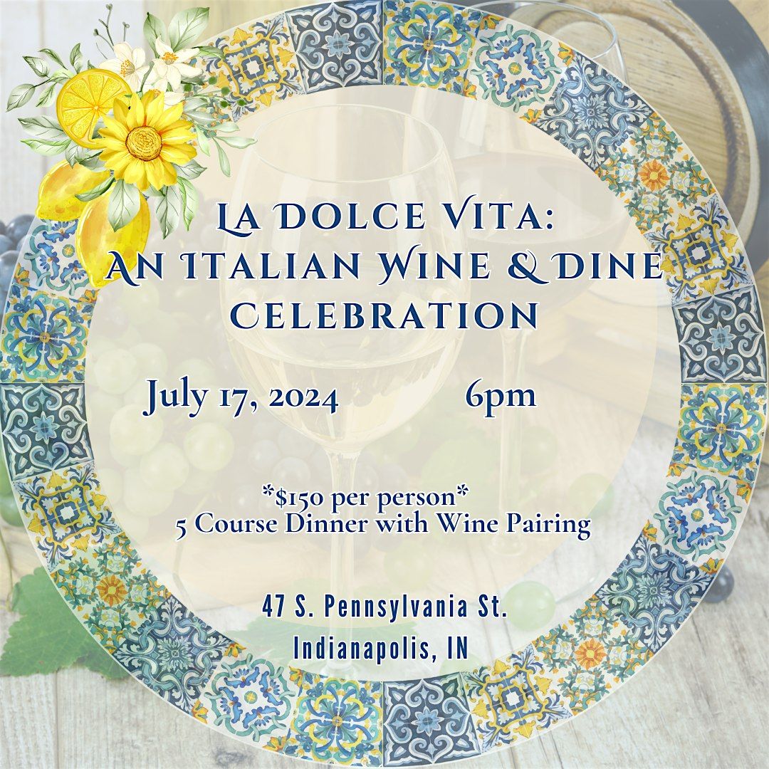 La Dolce Vita: An Italian Wine & Dine Celebration
