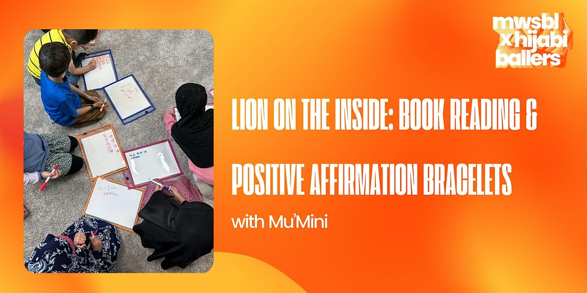 Lion On The Inside: Book Reading & Positive Affirmation Bracelets
