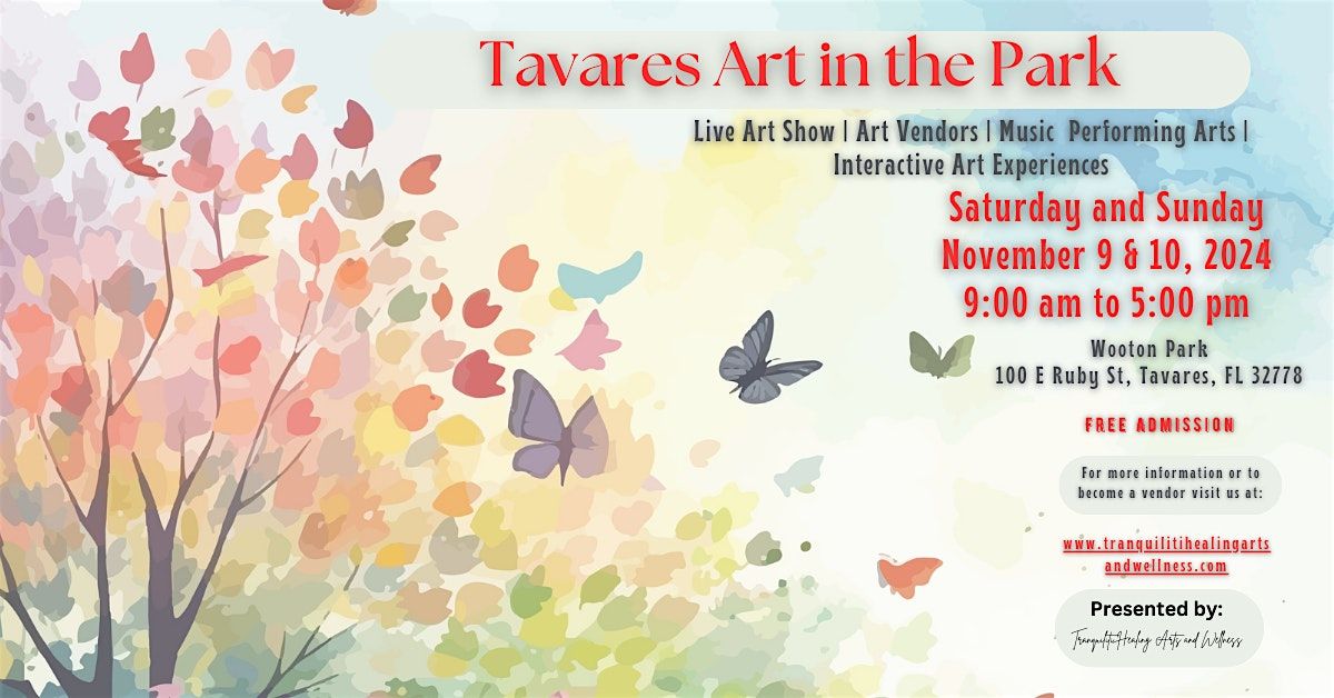 Art Show & performing arts in Wooton Park - beautiful Lake Dora Tavares, Fl