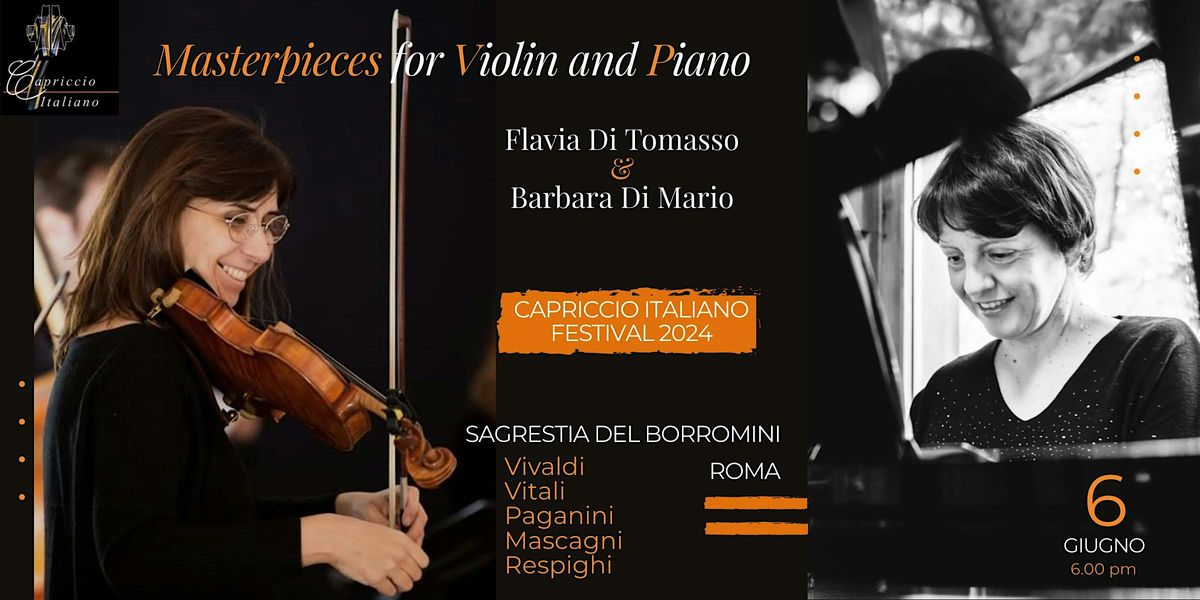 Capriccio Italiano Festival 2024: \u201cMASTERPIECES for Violin&Piano\u201d