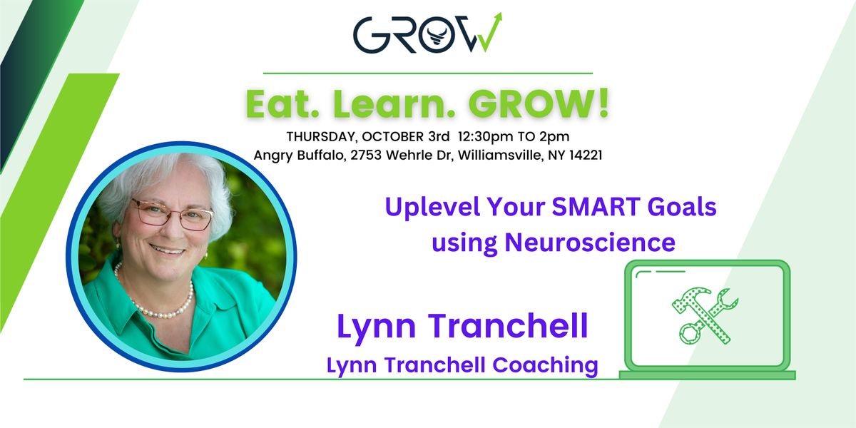 Eat. Learn. GROW! with Lynn Tranchell