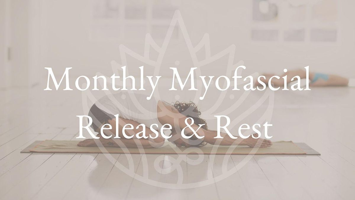 Myofascial Release & Deep Relaxation