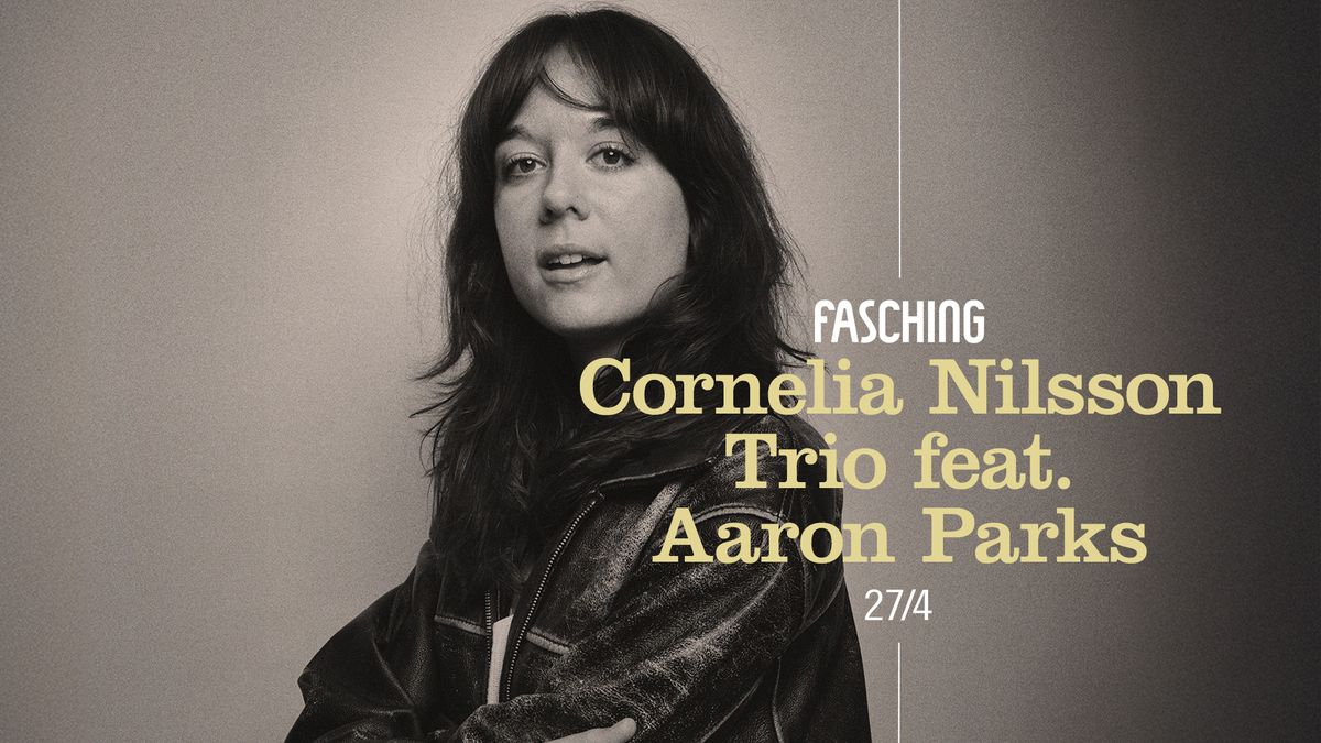 Cornelia Nilsson Trio feat. Aaron Parks | Fasching, Stockholm