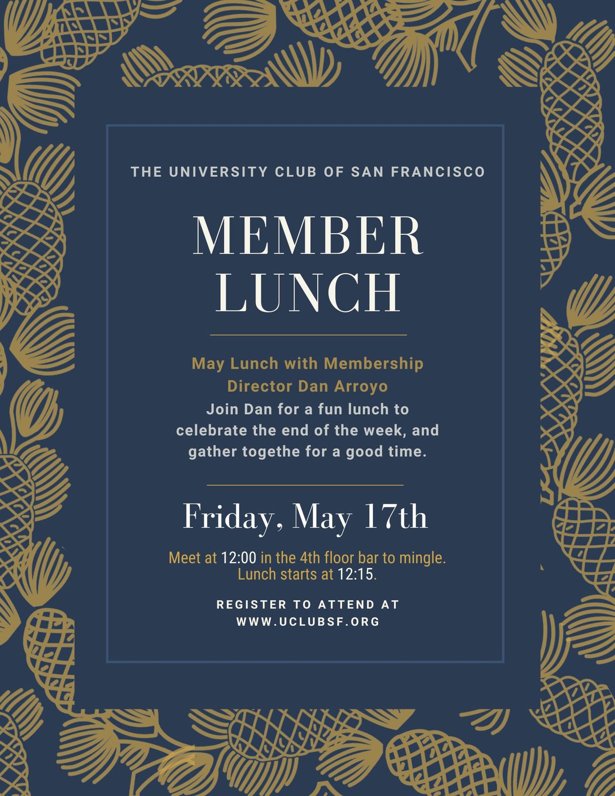 3rd Friday Member Lunch with Dan Arroyo (for members and invited guests only)