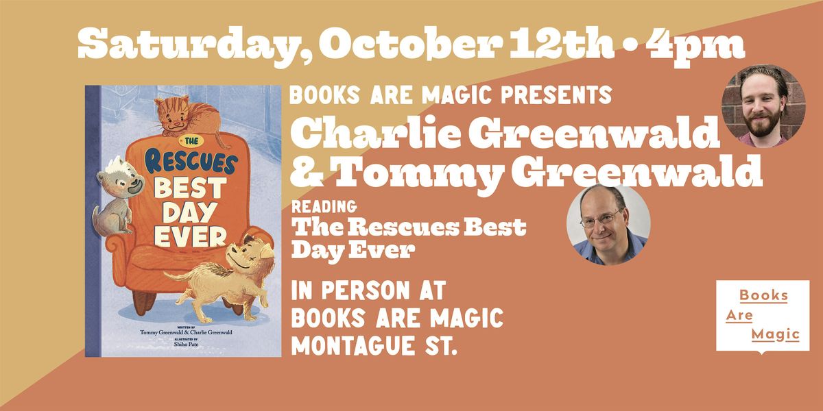 In-Store: Storytime w\/ Charlie & Tommy Greenwald: The Rescues Best Day Ever