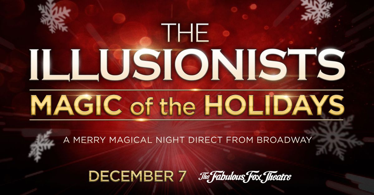 The Illusionists: Magic of the Holidays