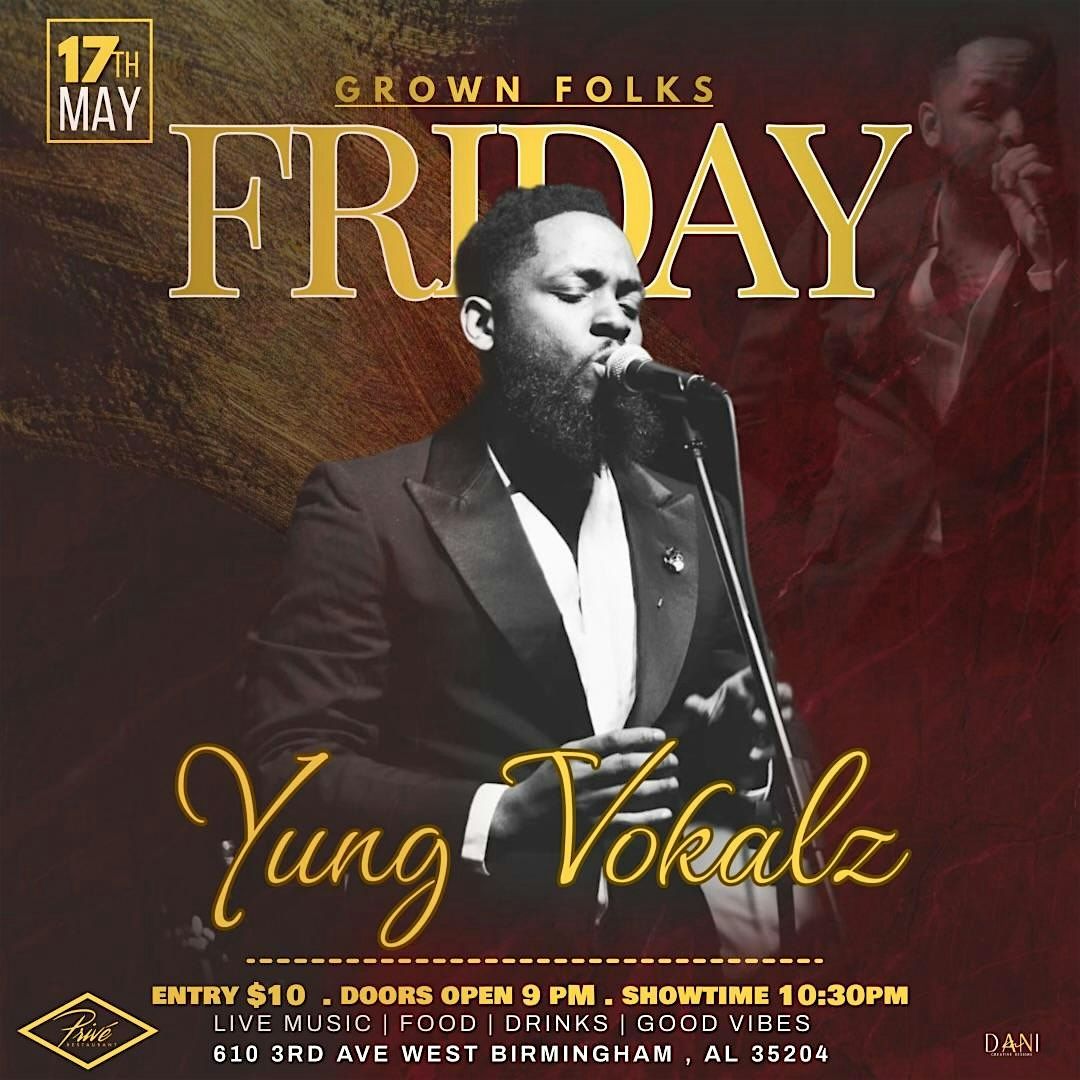 The Prive\u2019 Xperience Presents Yung Vokalz and The Movement