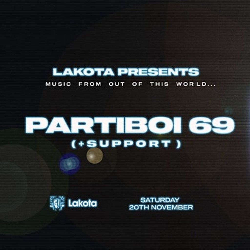 Lakota Presents: Partiboi69