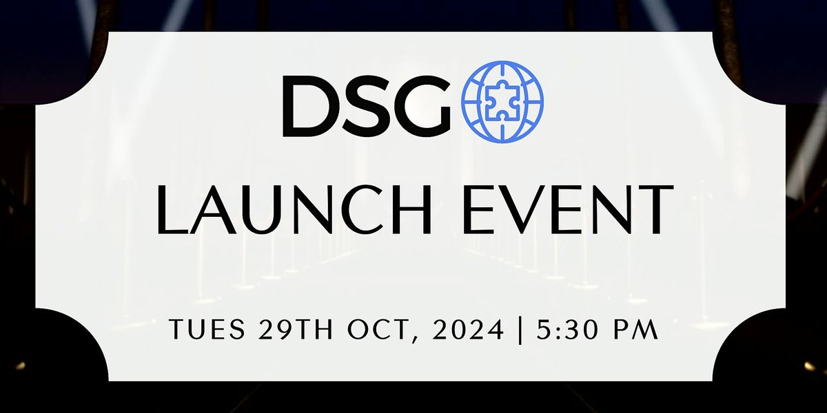 DSG Launch Event